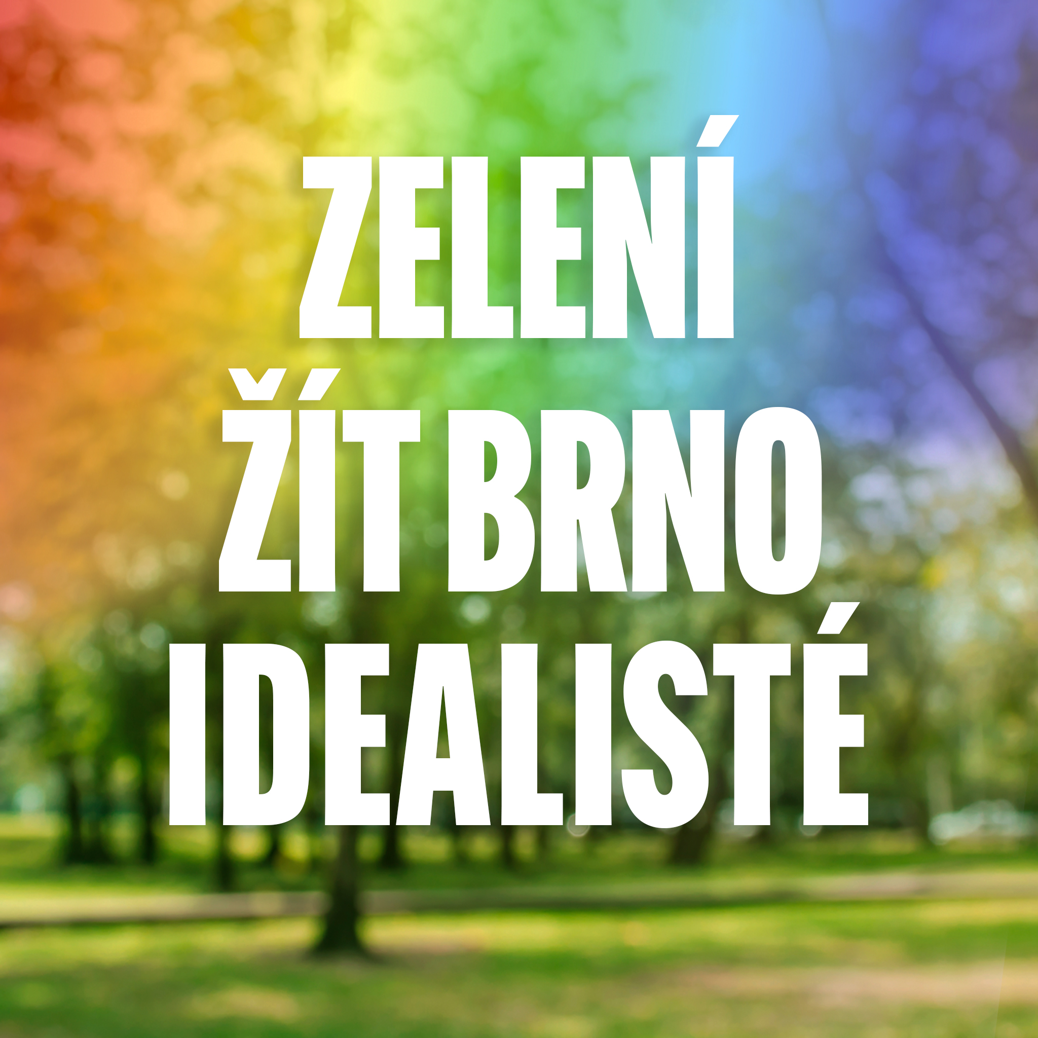 Zelení a Žít Brno s podporou Idealistů